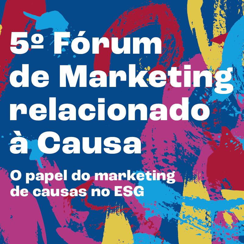 5º Fórum de Marketing relacionado à Causa