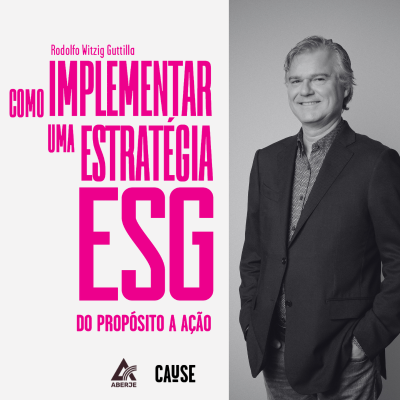 Rodolfo Guttilla lança livro para orientar a implementação de estratégias ESG, do propósito à ação